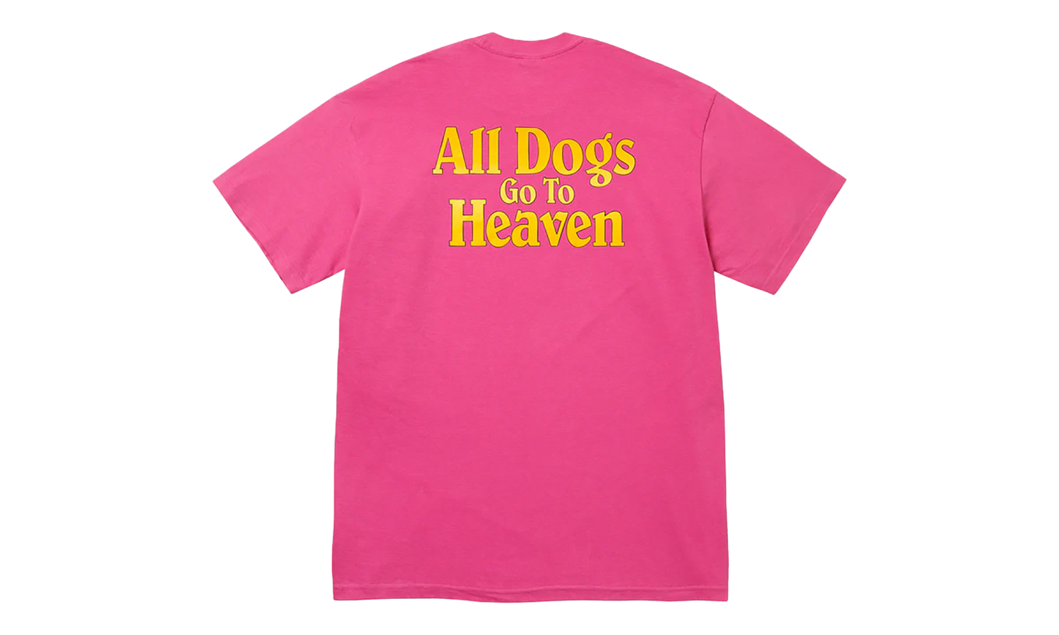 All Dogs Go To Heaven Tee "FW25 - Fuchsia" SU26140